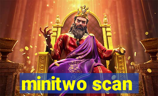 minitwo scan